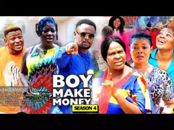 BOY MAKE MONEY SEASON 4 - 2019 Nollywood Movie